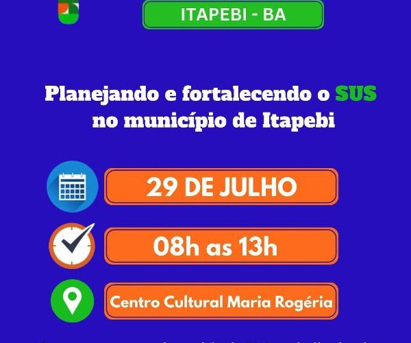 ITAPEBI: 7ª CONFERÊNCIA MUNICIPAL DE SAÚDE SERÁ REALIZADA EM 29 DE JULHO 3 Imagem do WhatsApp de 2025 07 16 as 08.17.24 15c5a787